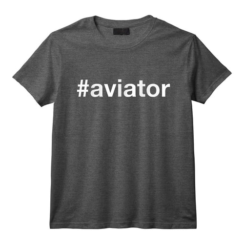 #aviateur. Cadeau de pilote d'avion et d'amateur d'aviation T-Shirt - Humour Aviation pour Pilote Professionnel et Aviateur Passionné