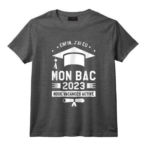 Enfin J'ai Eu Mon Bac 2023 Mode Actif Vacances T-Shirt - Cadeau de Remise de Diplôme pour Diplômé, Fashion Holiday Active