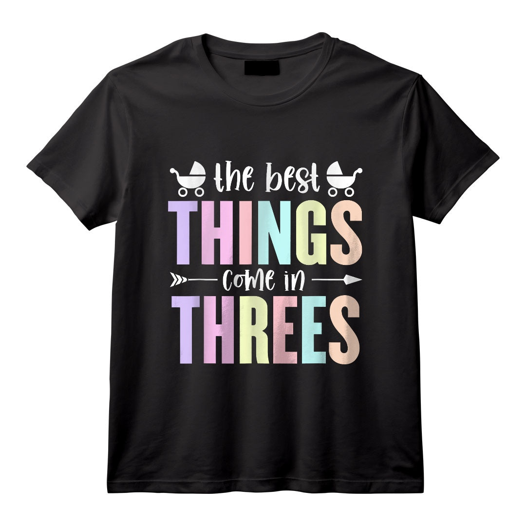 Les Meilleures Choses Viennent en Trois – HapBird T-Shirt Confortable avec Citation Inspirante